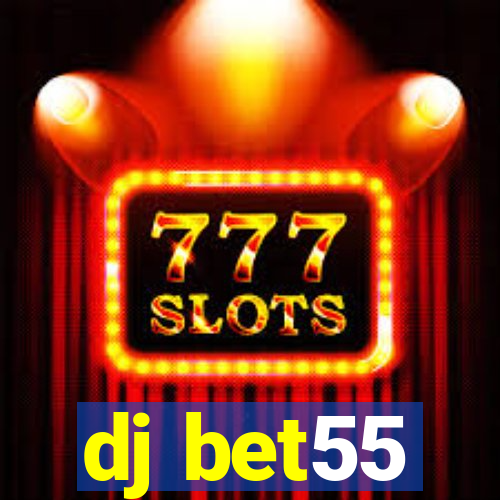 dj bet55