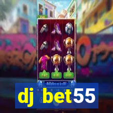 dj bet55