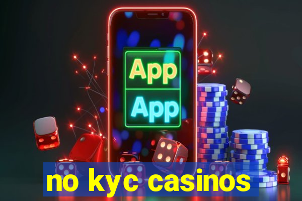 no kyc casinos