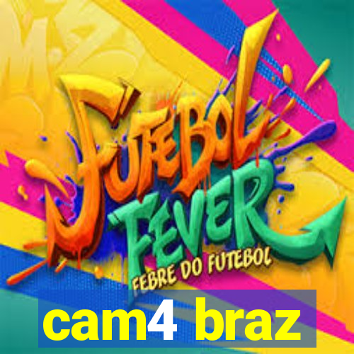 cam4 braz