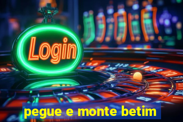 pegue e monte betim