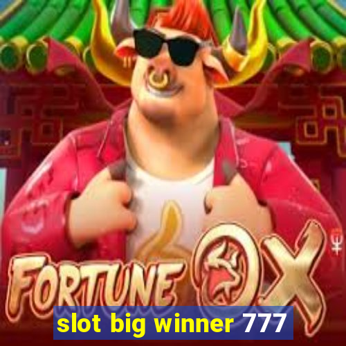 slot big winner 777