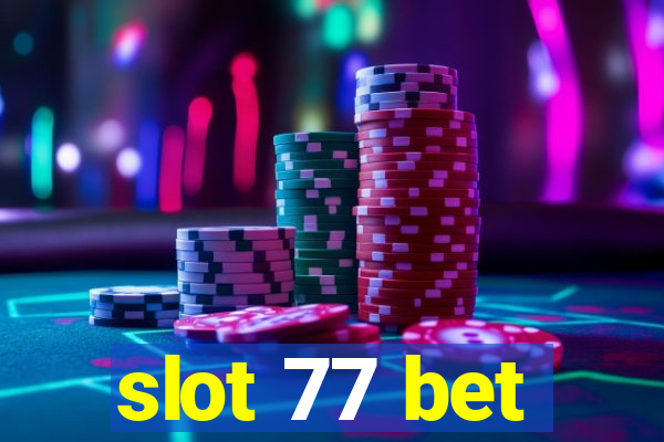 slot 77 bet