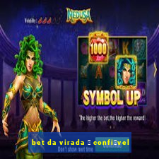 bet da virada 茅 confi谩vel