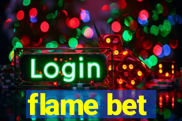 flame bet