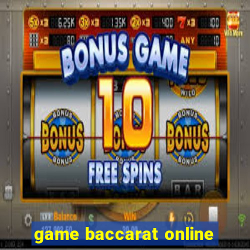 game baccarat online