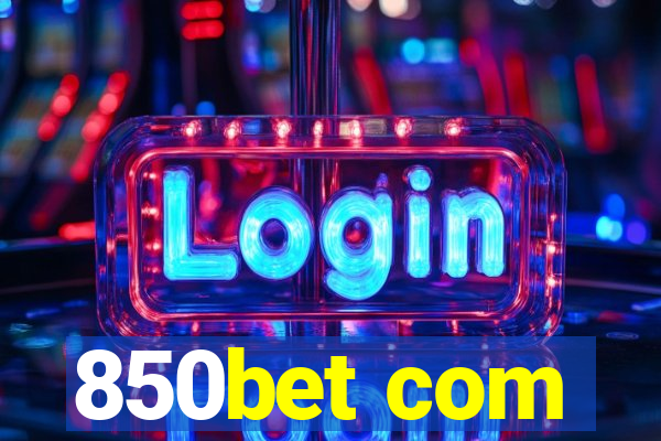 850bet com