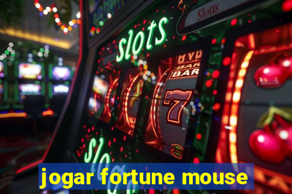 jogar fortune mouse