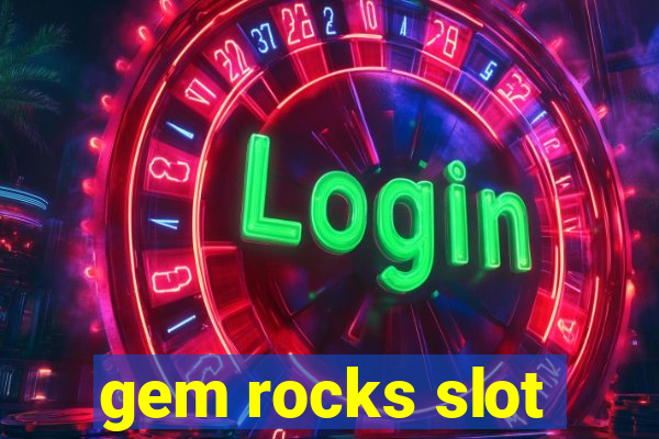 gem rocks slot