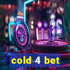 cold 4 bet