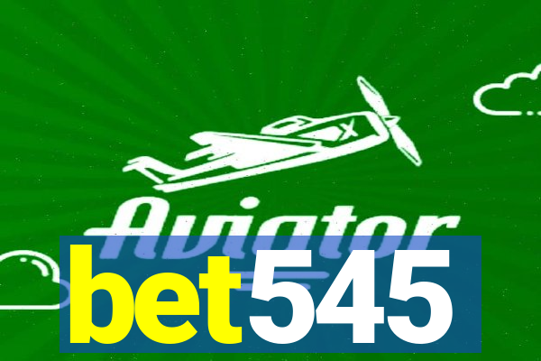 bet545