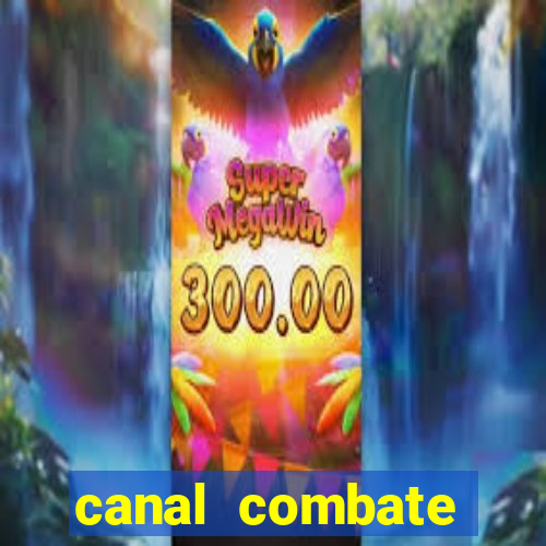 canal combate online ao vivo multicanais