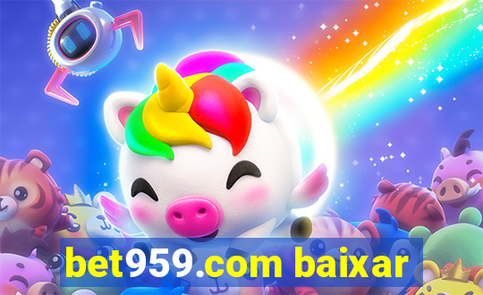 bet959.com baixar