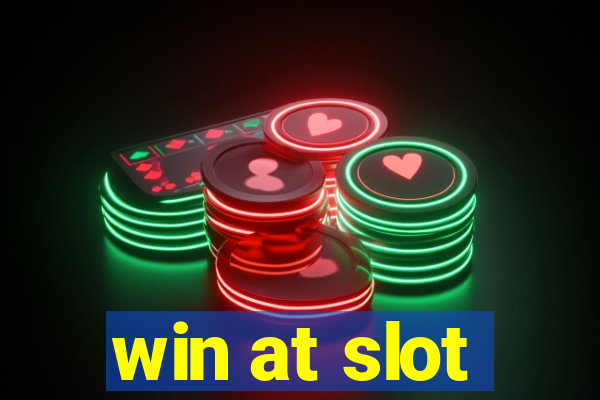 win at slot