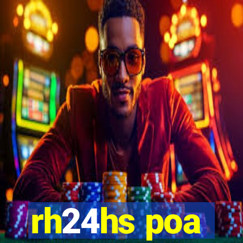 rh24hs poa