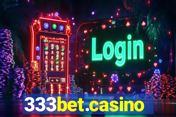 333bet.casino