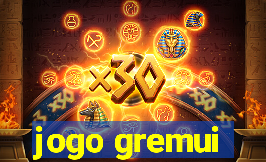 jogo gremui