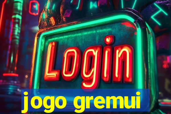 jogo gremui