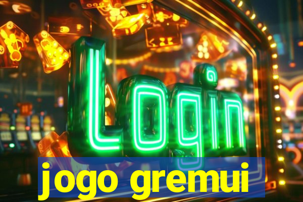 jogo gremui