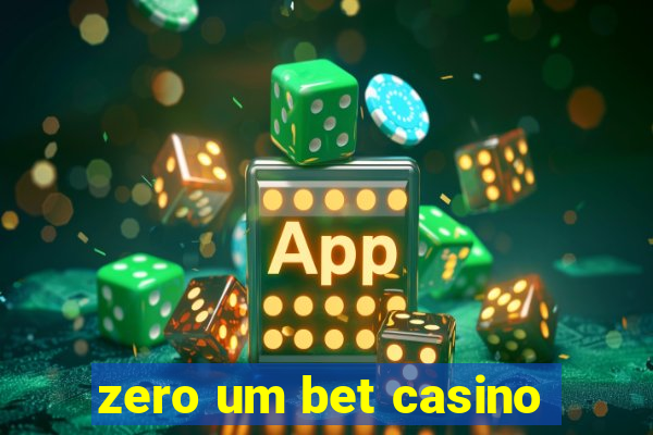 zero um bet casino