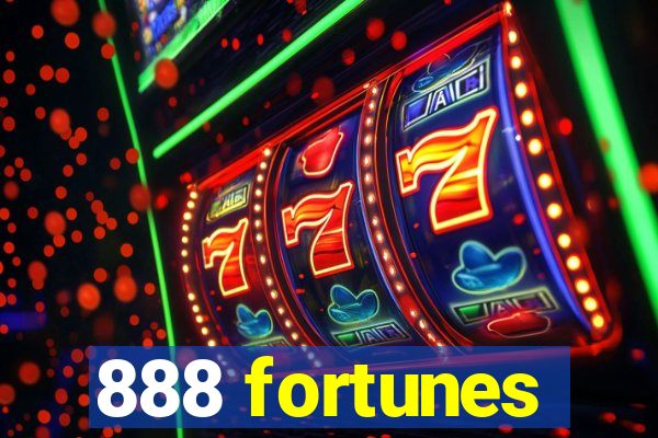 888 fortunes