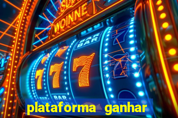 plataforma ganhar dinheiro jogando