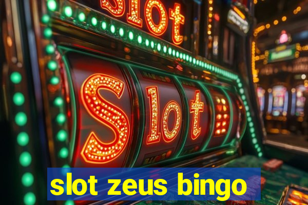 slot zeus bingo