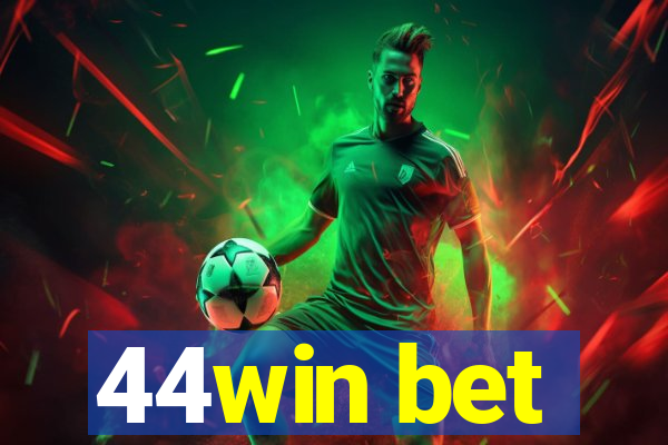 44win bet