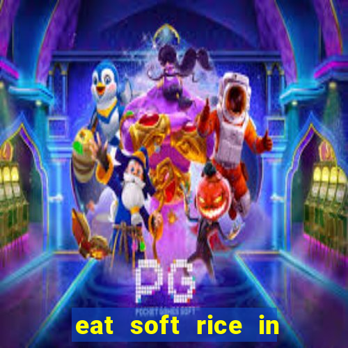 eat soft rice in another world pt br