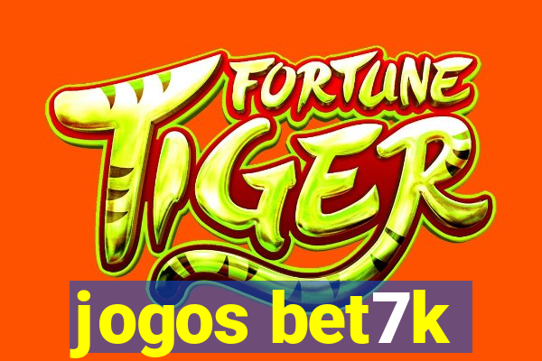 jogos bet7k