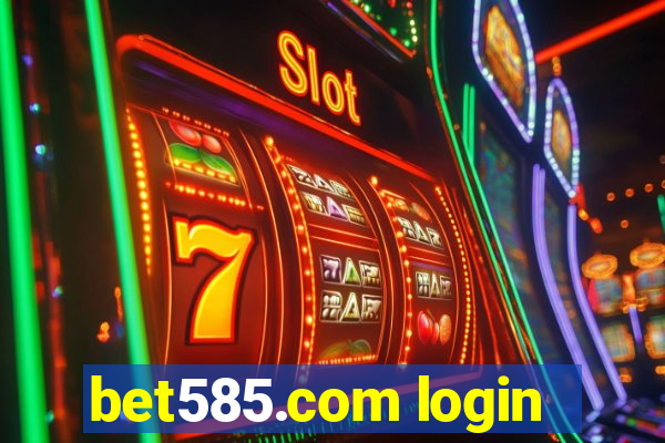 bet585.com login