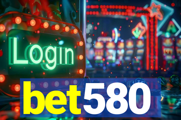 bet580