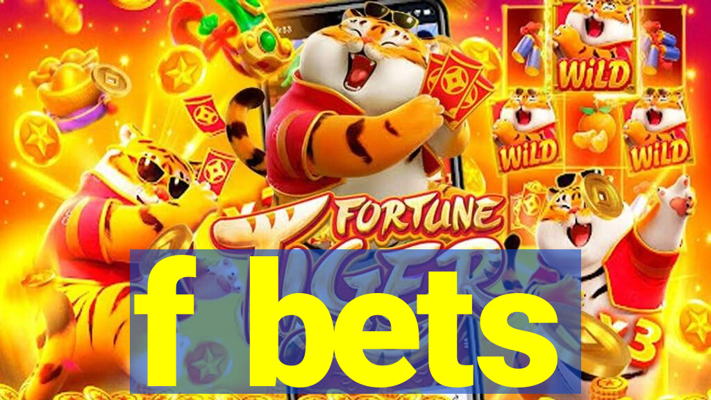 f bets