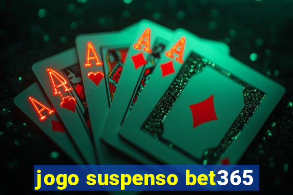 jogo suspenso bet365