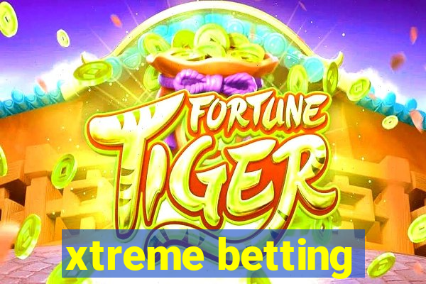 xtreme betting