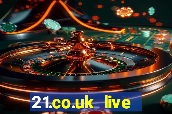 21.co.uk live casino bonus