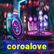 coroalove