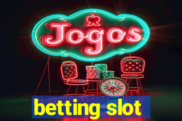 betting slot