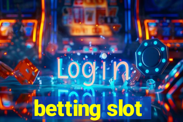 betting slot