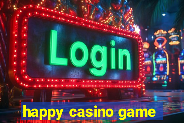 happy casino game