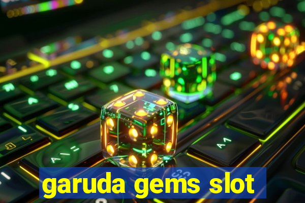 garuda gems slot