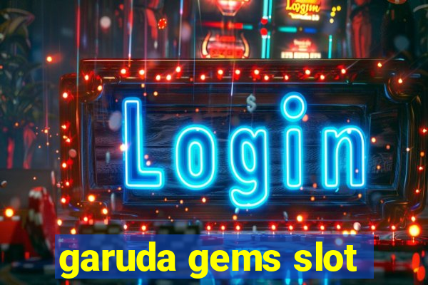 garuda gems slot