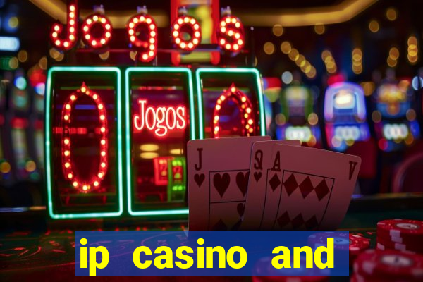 ip casino and resort in biloxi mississippi