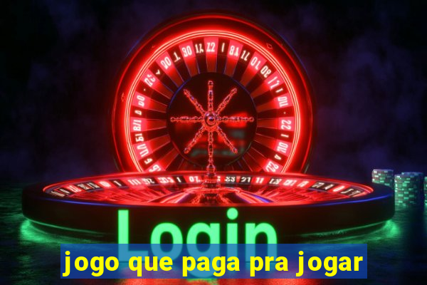 jogo que paga pra jogar