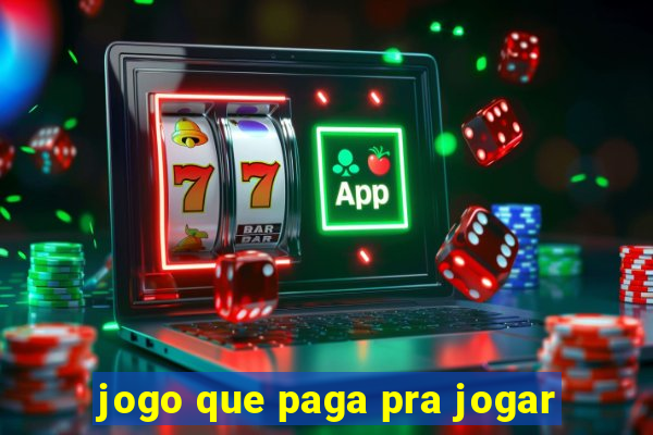 jogo que paga pra jogar