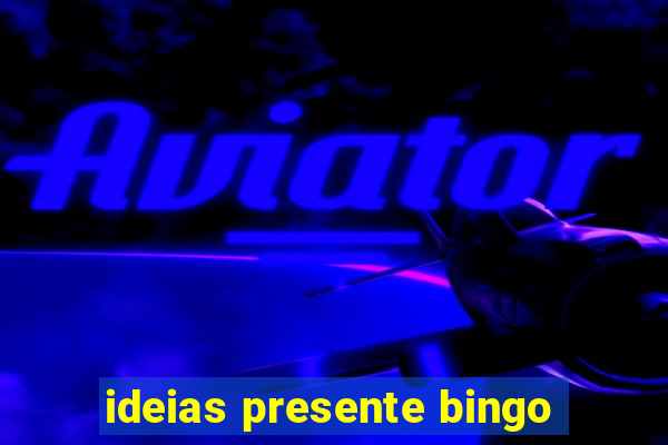 ideias presente bingo