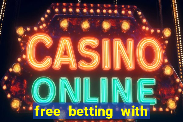 free betting with no deposit