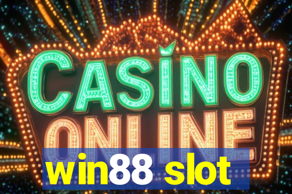 win88 slot