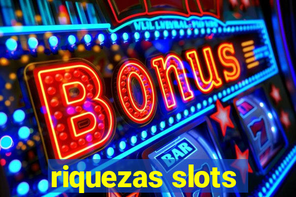 riquezas slots