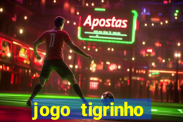 jogo tigrinho melhor plataforma